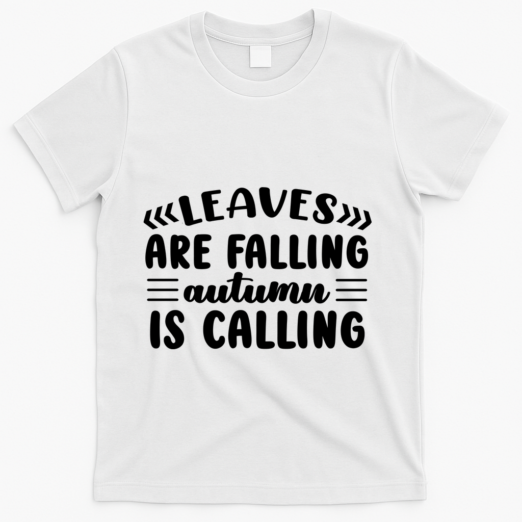 Leaves Are Falling Autumn Is Calling T-Shirt - White