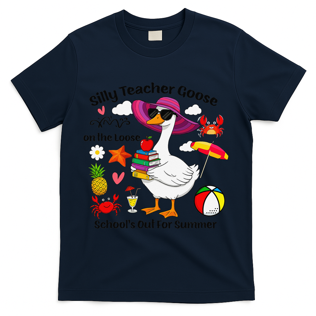 Last Day Of School Teacher Silly Goose Schools Out Summer T-Shirt - Navy