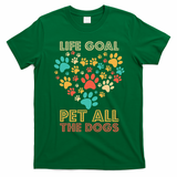 Life Goal Pet All The Dogs Vintage Funny Dog Lover T-Shirt - Irish Green