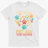 Life Goal Pet All The Dogs Vintage Funny Dog Lover T-Shirt - White