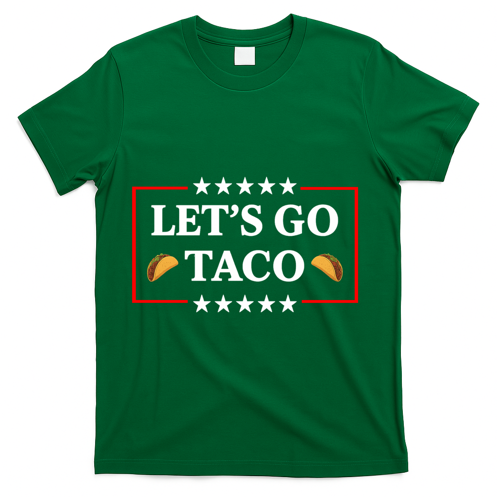 Let's Go Taco Trump T-Shirt - Green