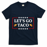 Let's Go Taco Trump T-Shirt - Navy