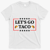 Let's Go Taco Trump T-Shirt - White