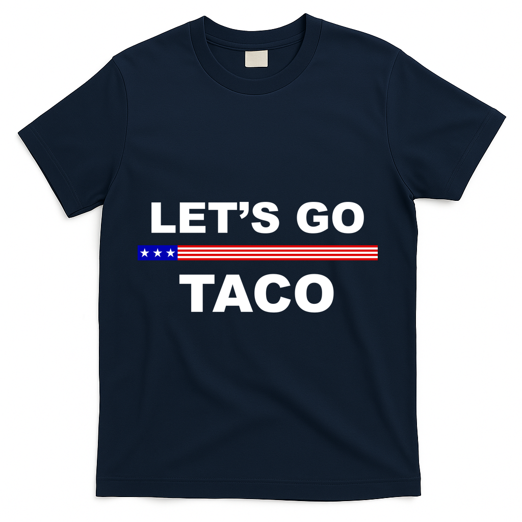 Let's Go Taco Funny Trump Always Chickens Out T-Shirt - Navy
