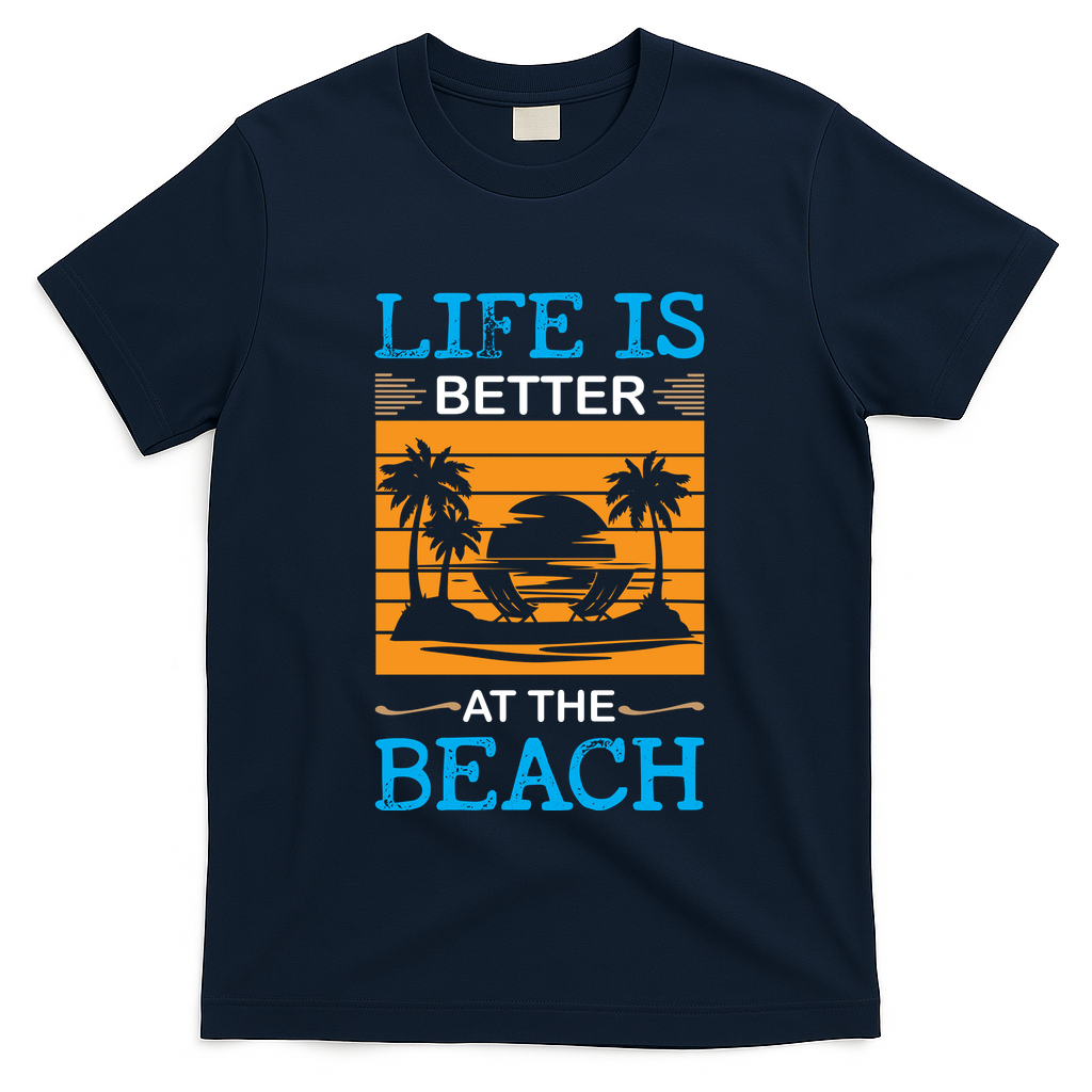 Life Is Better At The Beach Summer Vacation Quote T-Shirt - Navy
