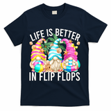 Life Is Better In Flip Flops For Beach Girls Summer Gnomes T-Shirt - Navy