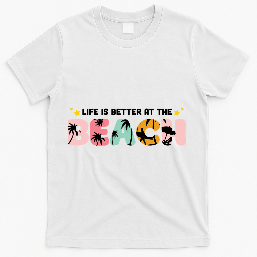 Life Is Better At The Beach Summer Tropical T-Shirt - White