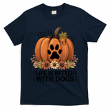 Life Is Better With Dogs Fall Pumpkins T-Shirt - Navy
