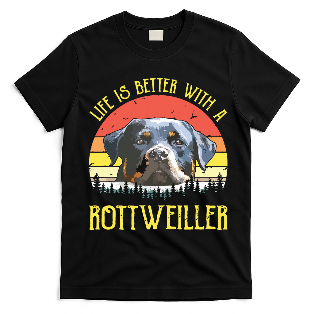 Life Is Better With A Rottweiler Dog Lover Gift T-Shirt - Black