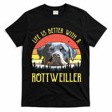 Life Is Better With A Rottweiler Dog Lover Gift T-Shirt - Black