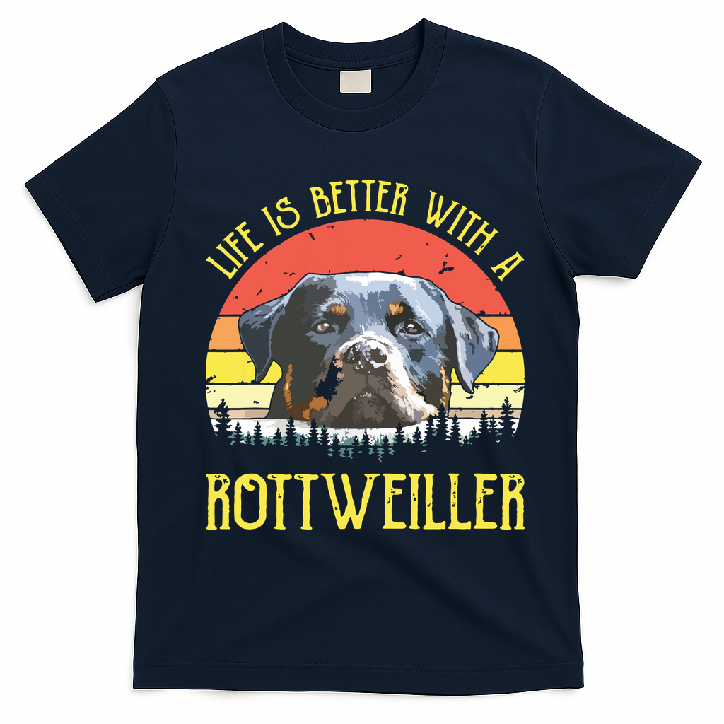 Life Is Better With A Rottweiler Dog Lover Gift T-Shirt - Navy Blue