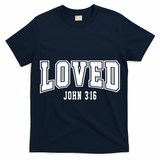 Loved John 3:16 Bible Verse Christian T-Shirt