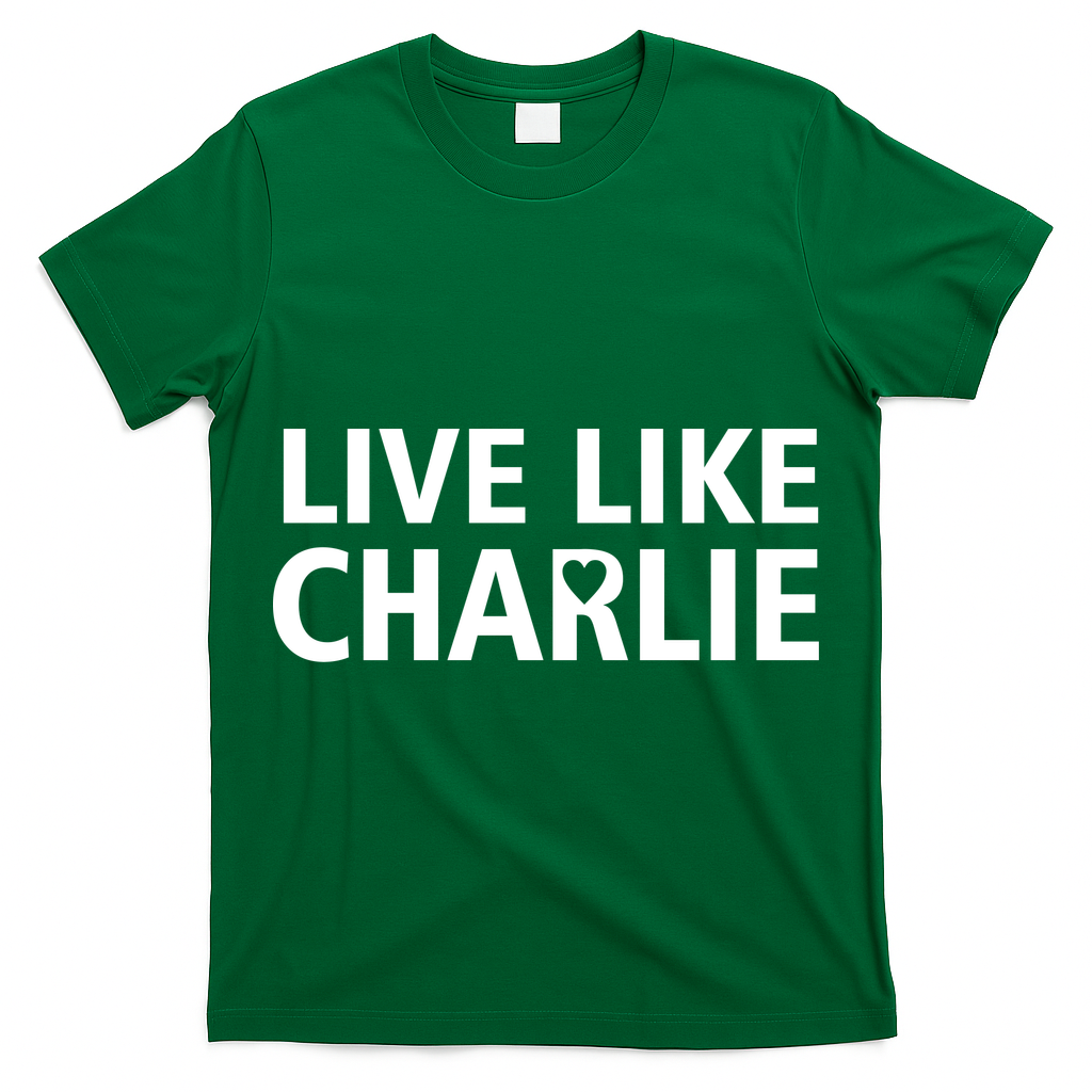 Live Like Charlie Kirk Support Tribute Love T-Shirt