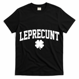 Leprecunt T-Shirt