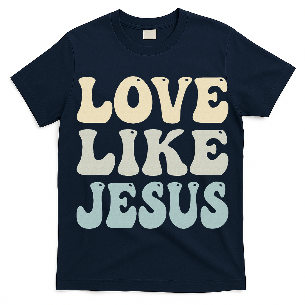 Love Like Jesus Trendy T-Shirt