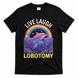 Live Laugh Lobotomy T-Shirt - Black