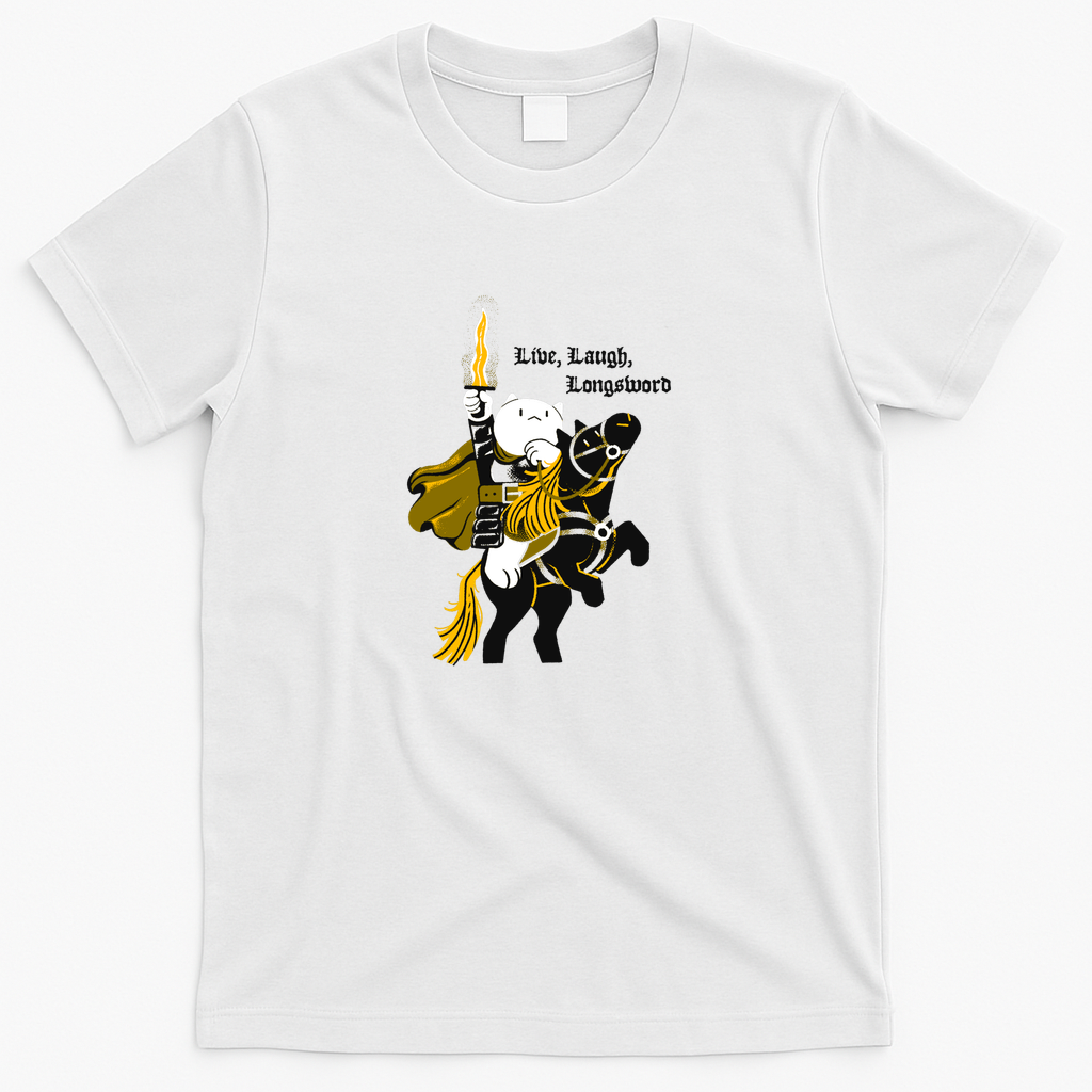 Live, laugh, Longsword - White