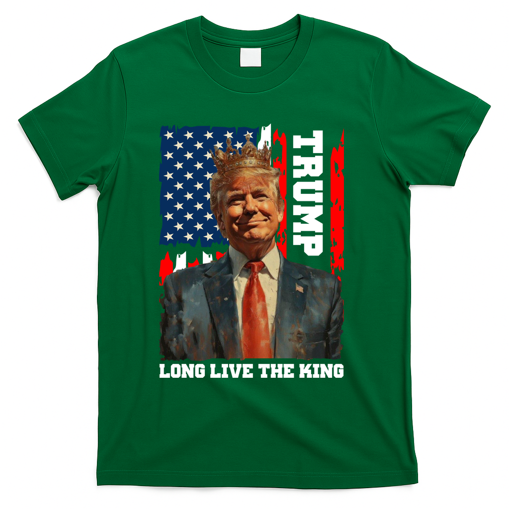 LONG LIVE THE KING TRUMP T-Shirt - Green