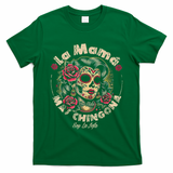 La Mam? Mas Chingona T-Shirt
