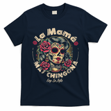 La Mam? Mas Chingona T-Shirt