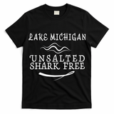 Lake Michigan Unsalted Shark Free T-Shirt