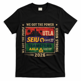 Labor Movement UTLA SEIU AALA Power To The People T-Shirt - Black