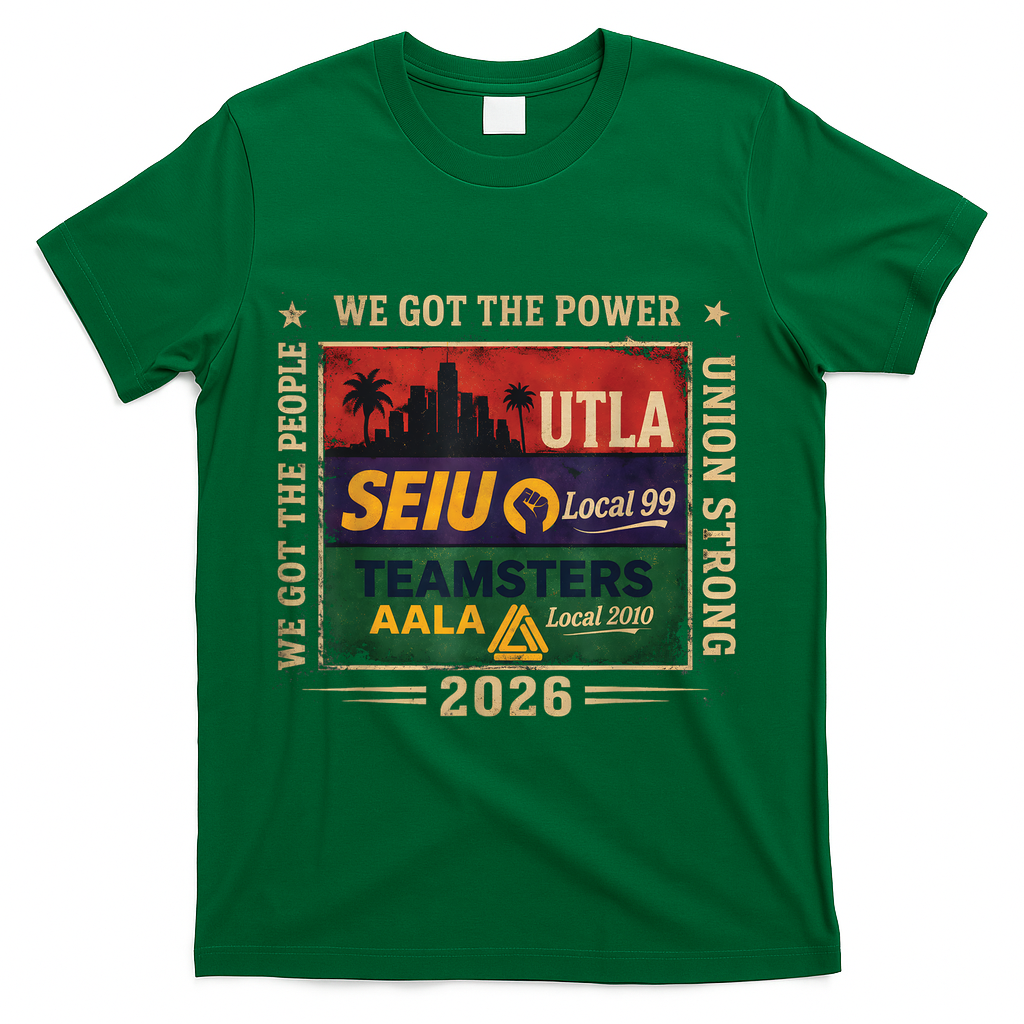 Labor Movement UTLA SEIU AALA Power To The People T-Shirt - Green