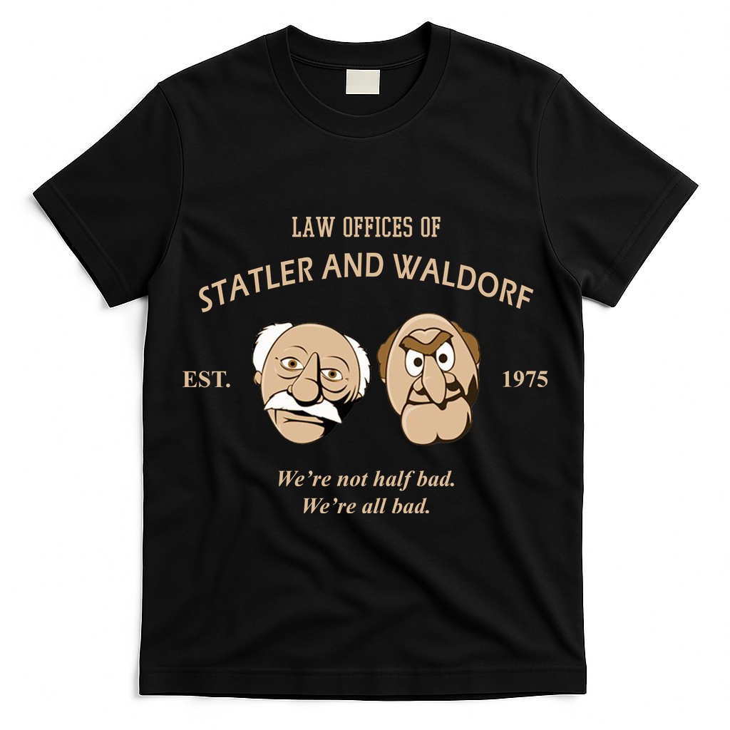 Law Offices Of Statler And Waldorf Est 1975 T-Shirt