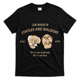 Law Offices Of Statler And Waldorf Est 1975 T-Shirt