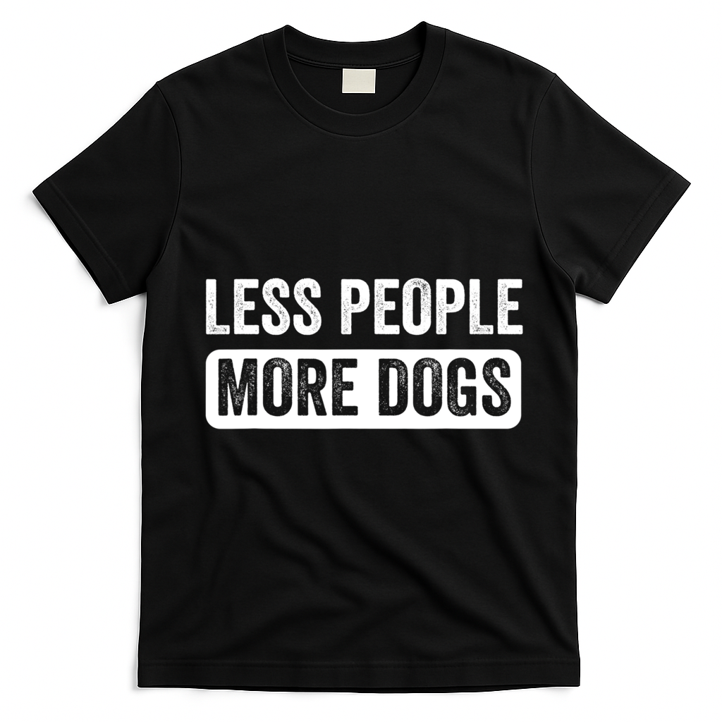 Less People More Dogs Funny Humorous Dog Lovers T-Shirt - Black