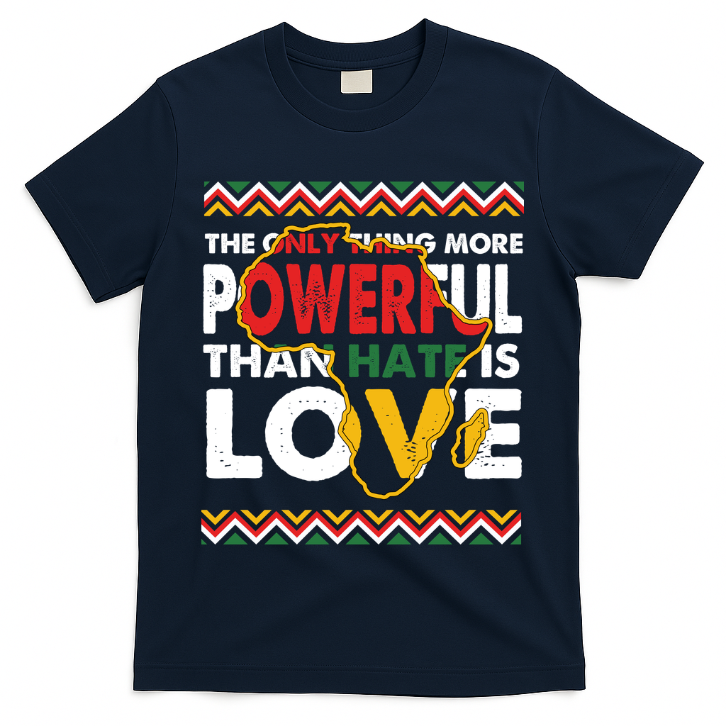 Love Powerful Than Hate Black History Month T-Shirt