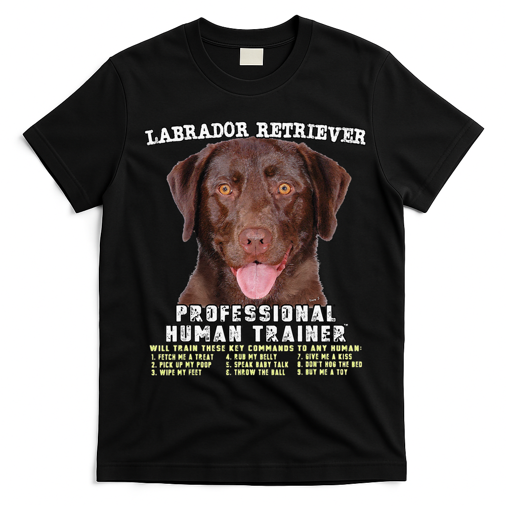 Labrador Retriever Chocolate Lab Professional Human Trainer Cute Dog T-Shirt - Black
