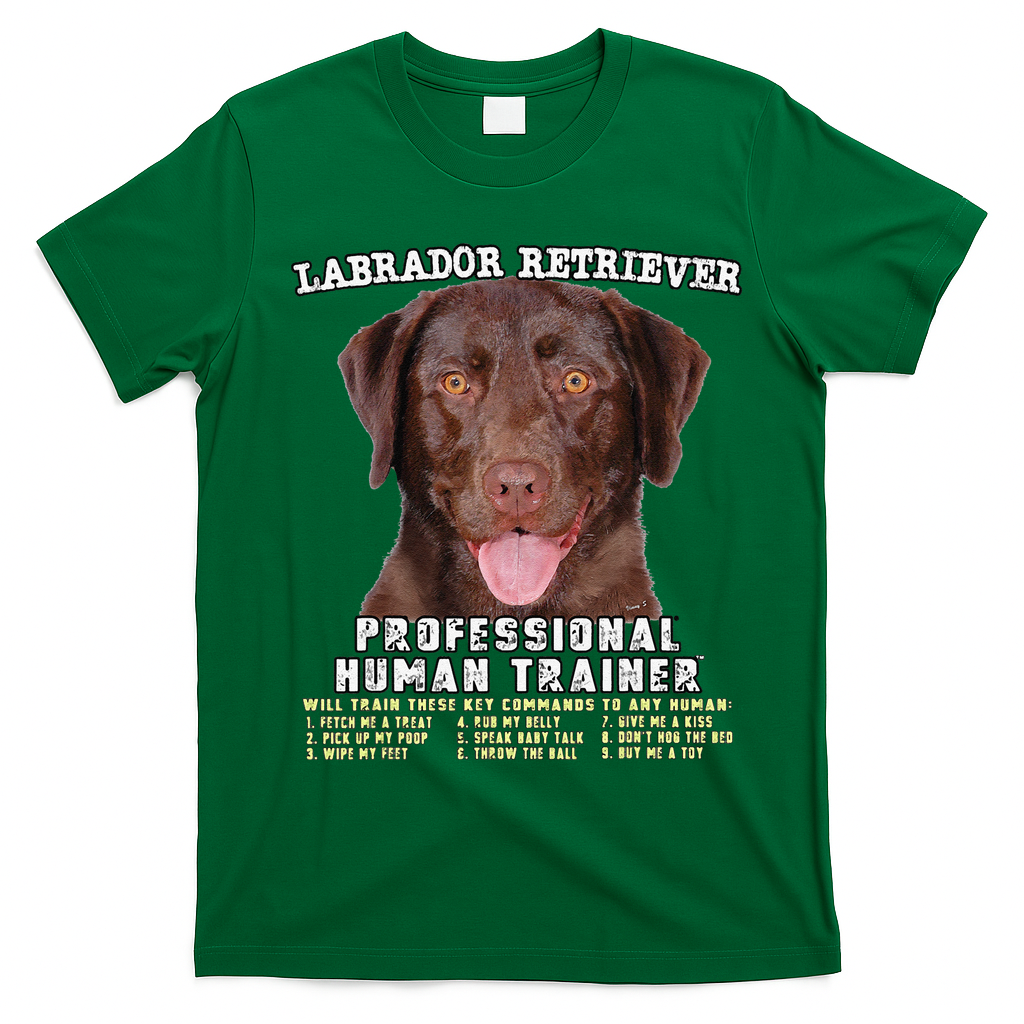 Labrador Retriever Chocolate Lab Professional Human Trainer Cute Dog T-Shirt - Irish Green