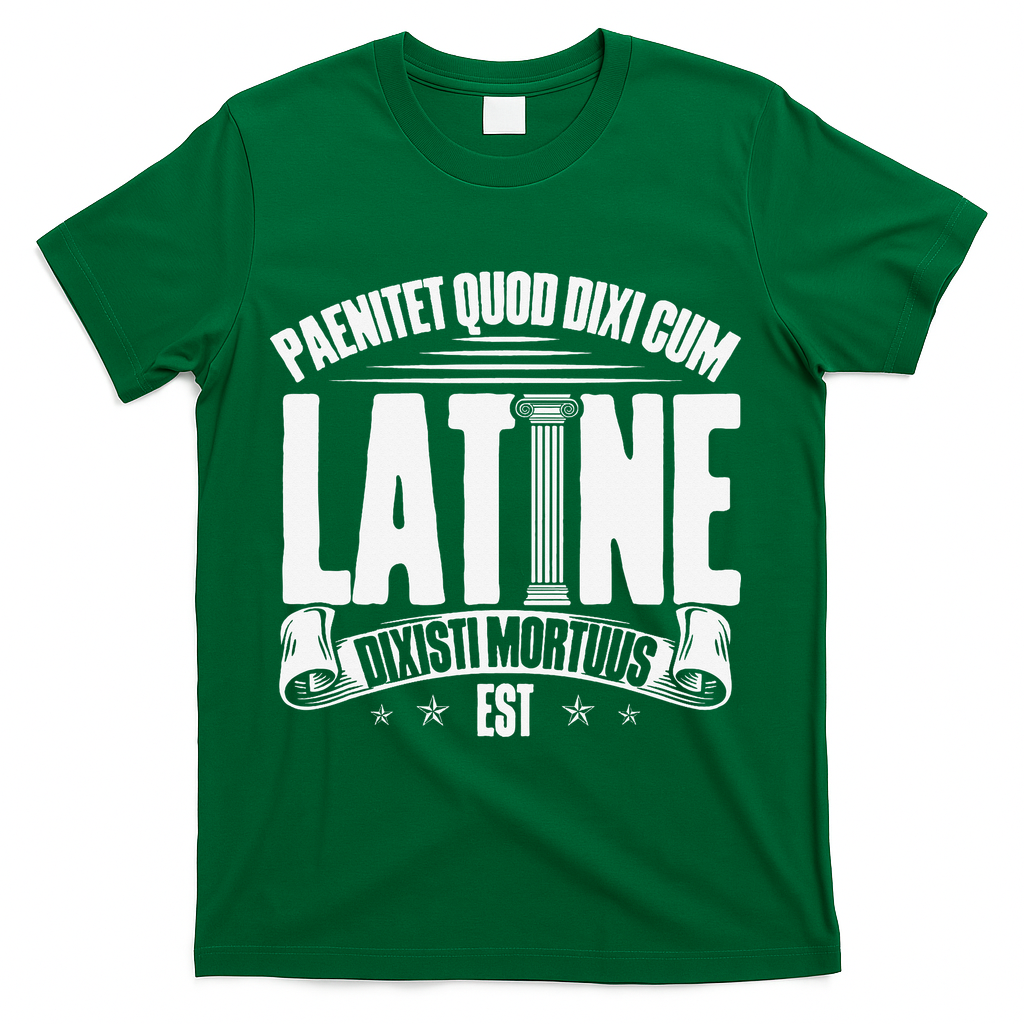 Latin School Roman Culture Latin Saying Manual Latin T-Shirt - Green