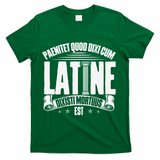 Latin School Roman Culture Latin Saying Manual Latin T-Shirt - Green