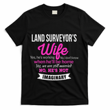 Land Surveyor's Wife Gift Funny Wedding Anniversary T-Shirt - Black