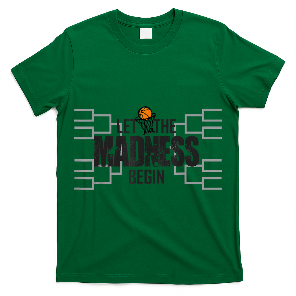 Let The Madness Begin College March Brackets Tournament T-Shirt