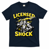 Licensed To Shock Power Line Worker Humor T-Shirt