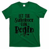 Let The Summer Fun Begin Vacation T-Shirt - Green