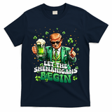 Let The Shenanigans Begin Funny Trump St PatrickS Day T-Shirt - Navy