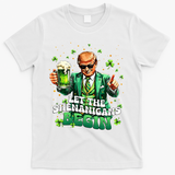 Let The Shenanigans Begin Funny Trump St PatrickS Day T-Shirt - White