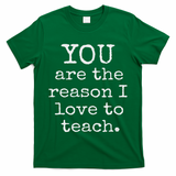 Love To Teach Positive Affirmation Kind Motivational Teacher T-Shirt