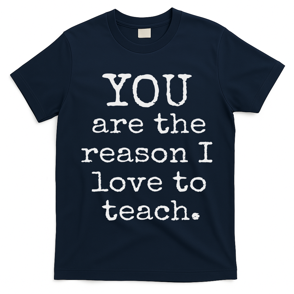 Love To Teach Positive Affirmation Kind Motivational Teacher T-Shirt