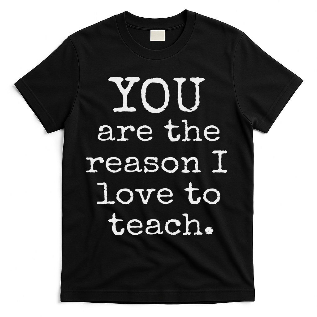 Love To Teach Positive Affirmation Kind Motivational Teacher T-Shirt - Black