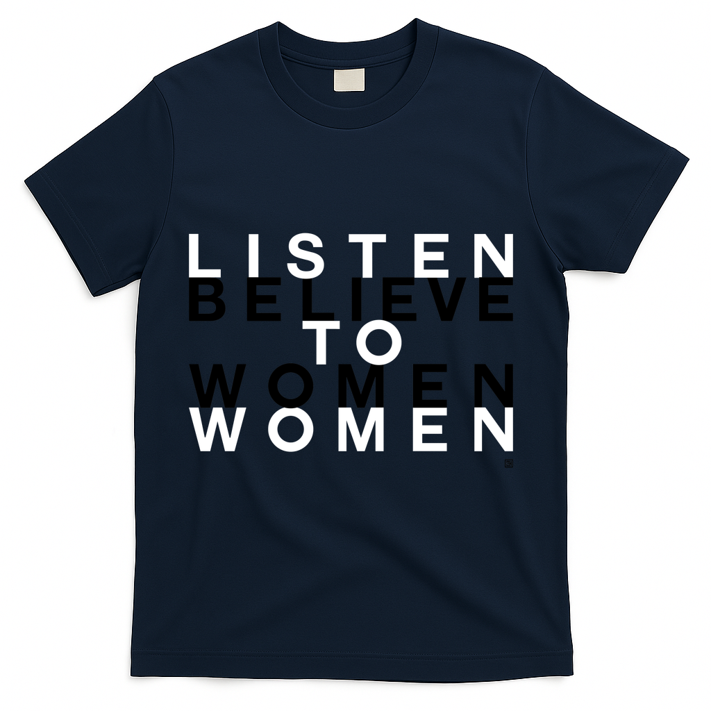 Listen to Women. Believe Women. - Navy