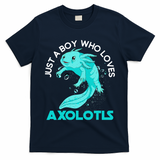 Mexican Amphibian Animal Just A Boy Who Loves Axolotls  T-Shirt