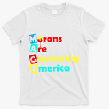 Morons Are Governing America T-Shirt - White