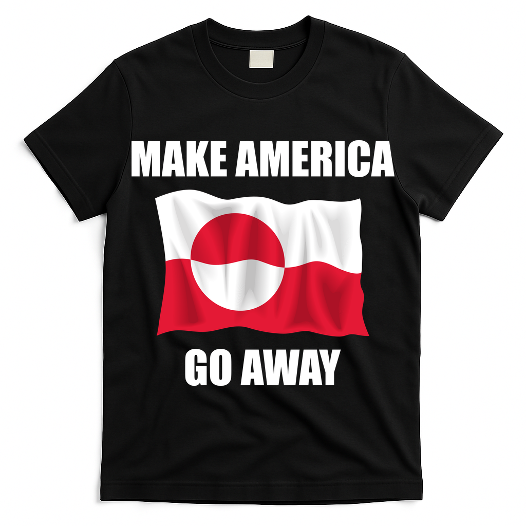 Make America Go Away Greenland Flag Anti Trump T-Shirt