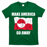 Make America Go Away Greenland Flag Anti Trump T-Shirt