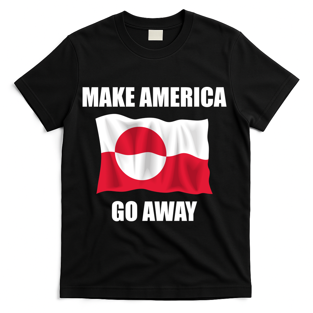 Make America Go Away Greenland Flag Anti Trump T-Shirt - Black